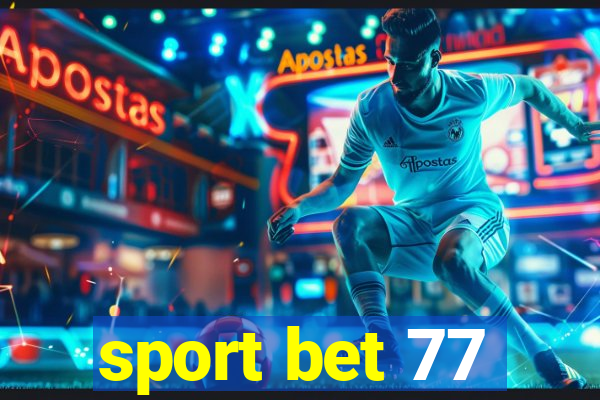 sport bet 77